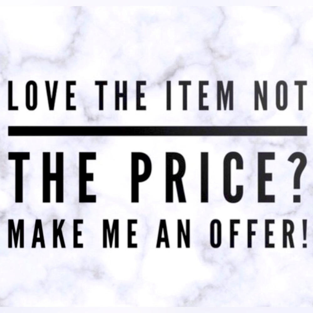 I’m always willing to negotiate and communicate on what I’m selling.